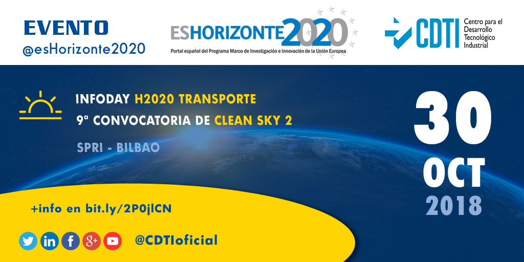 HORIZONTE 2020 | @CDTIoficial organiza una jornada informativa sobre la novena convocatoria Clean Sky2 de #Horizonte2020 en #Bilbao