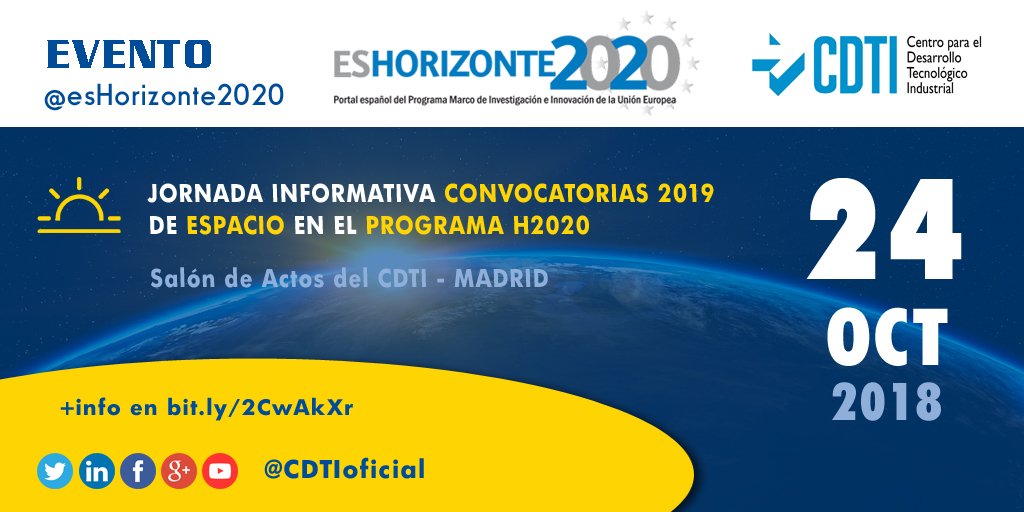 HORIZONTE 2020 | @CDTIoficial organiza la jornada informativa #Horizonte2020 sobre convocatorias #Espacio 2019