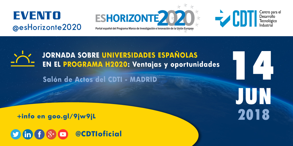 HORIZONTE 2020 | Jornada sobre Universidades Españolas en @H2020_EU en @CDTIoficial con @_minecogob @CrueUniversidad