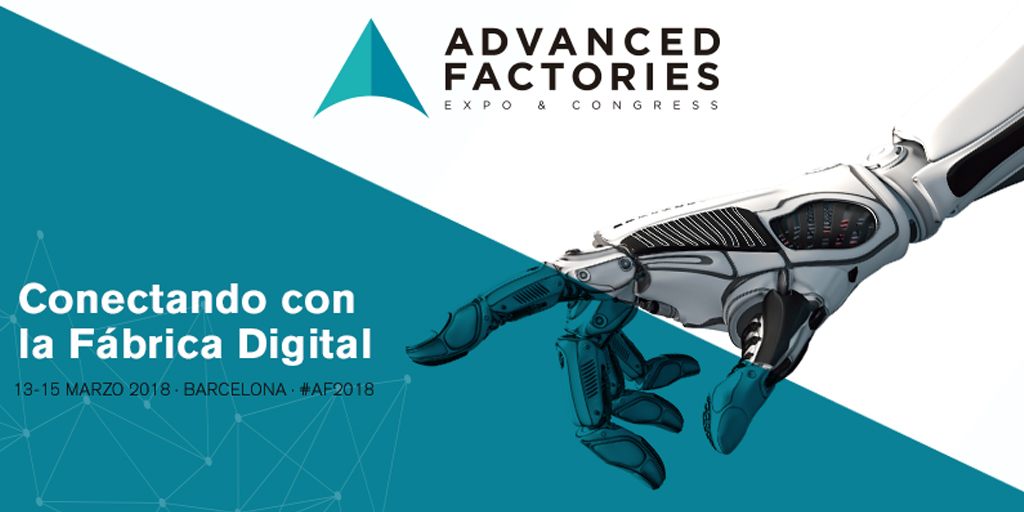 INDUSTRIA 4.0 | @CDTIoficial participa como colaborador estratégico en @AdvanFactories 2018