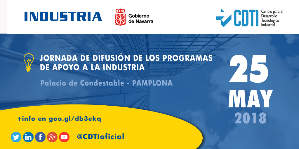 INDUSTRIA | Jornada de difusión de los programas de apoyo a la industria en Pamplona con @_minecogob @CDTIoficial y @gob_na