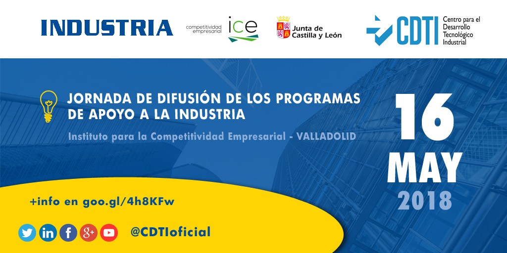 INDUSTRIA | Jornada de difusión de los programas de apoyo a la industria en Valladolid con @_minecogob @CDTIoficial y @empresasjcyl