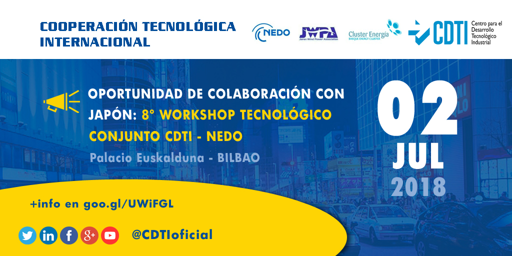 COOPERACIÓN TECNOLÓGICA INTERNACIONAL | Taller tecnológico en Bilbao sobre oportunidades de #colaboración entre #EspañaJapón