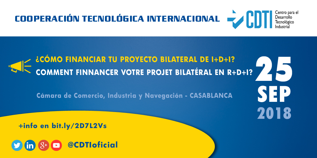 COOPERACIÓN TECNOLÓGICA INTERNACIONAL | ¿Cómo financiar tu proyecto bilateral de I+D+i? @CDTIoficial @camacoes_Casa #EspañaMarruecos