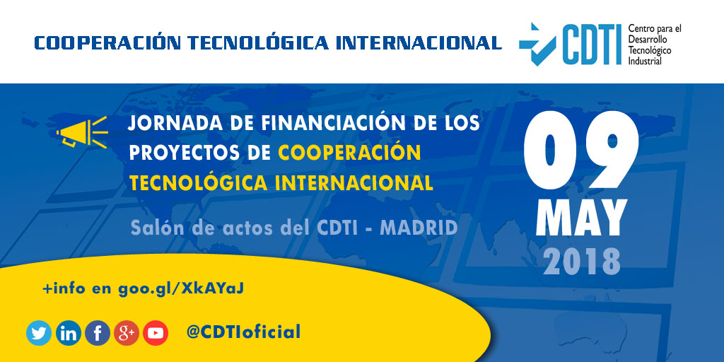 COOPERACIÓN TECNOLÓGICA INTERNACIONAL | Jornada de #financiación para la Cooperación Tecnológica Internacional de @CDTIoficial #AyudasCDTI