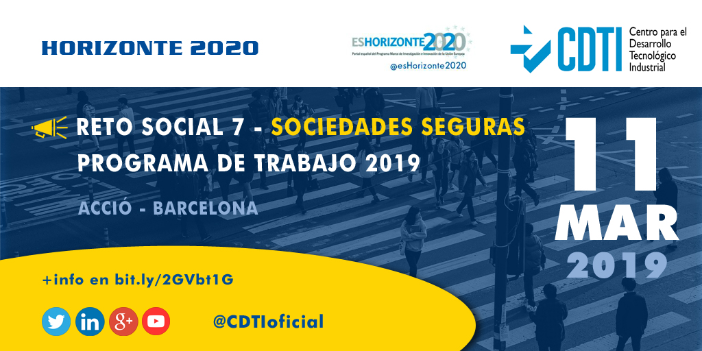 HORIZONTE 2020 | @CDTIoficial presentará en #Barcelona el Programa de Trabajo 2019 de Sociedades Seguras en #H2020