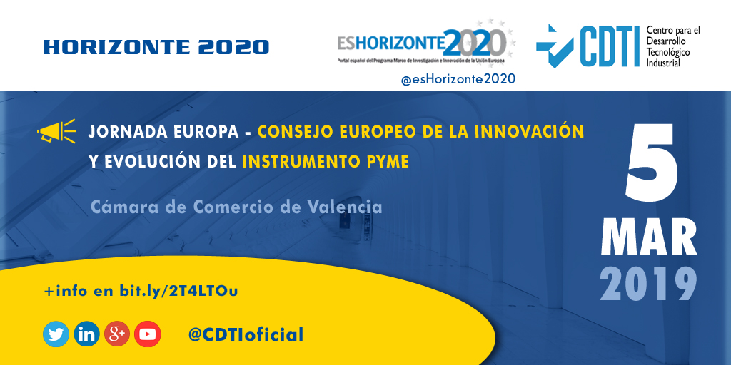 HORIZONTE 2020 | @CDTIoficial presentará en #Valencia el Instrumento Pyme de #H2020 y el futuro Consejo Europeo de la Innovación