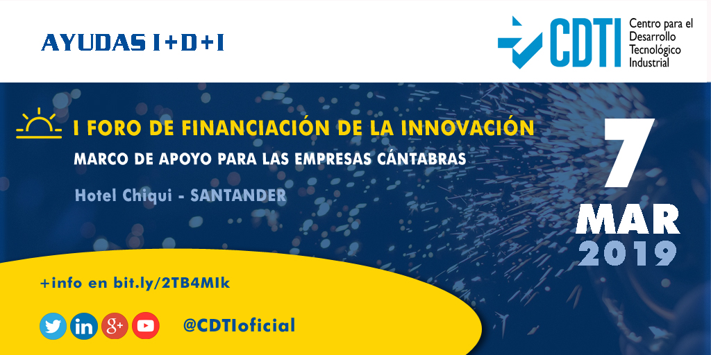 AYUDAS I+D+I | @CDTIoficial participa en el I Foro de Financiación de la Innovación que se celebrará en #Santander