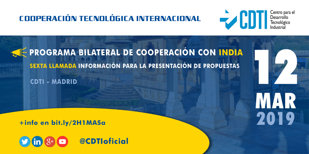 COOPERACIÓN TECNOLÓGICA INTERNACIONAL | @CDTIoficial organiza en #Madrid una jornada informativa sobre la Sexta Llamada Bilateral con India