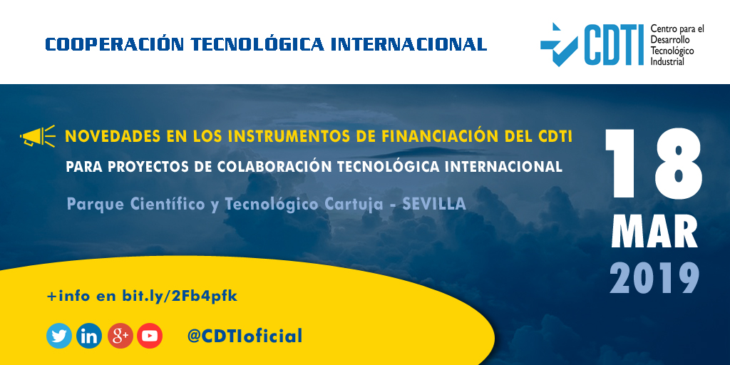 COOPERACIÓN TECNOLÓGICA INTERNACIONAL | @CDTIoficial presenta en #Sevilla las novedades en sus instrumentos de financiación para proyectos de Colaboración Tecnológica Internacional