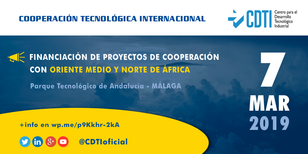 COOPERACIÓN TECNOLÓGICA INTERNACIONAL | @CDTIoficial presenta en #Málaga sus instrumentos de financiación para proyectos en colaboración con Oriente Medio y Norte de África