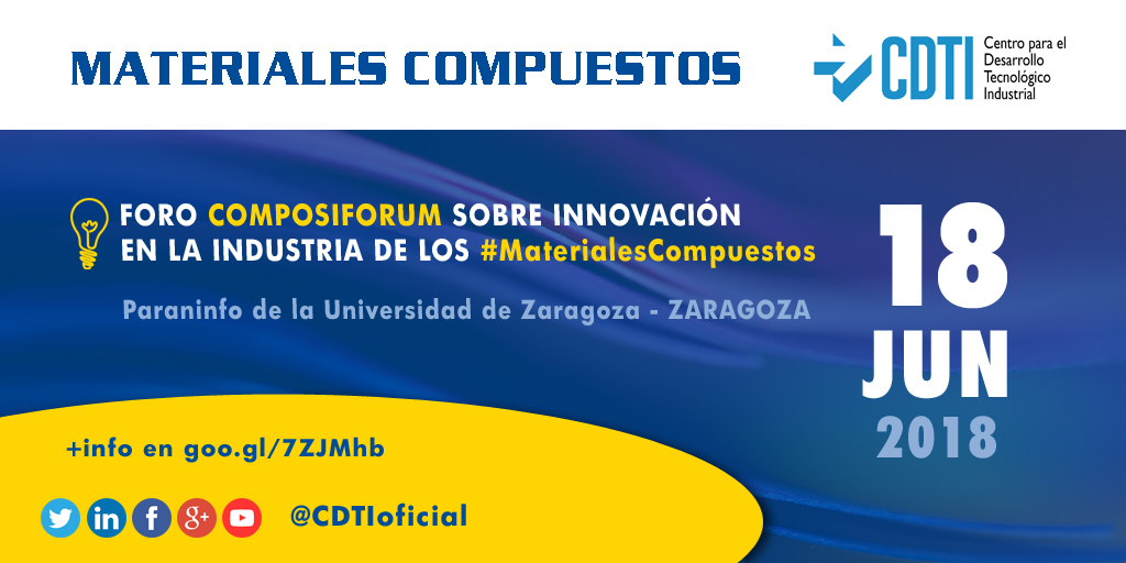 MATERIALES | Foro @Composiforum sobre Innovaciones en Materiales Compuestos en Zaragoza con @CDTIoficial y la #CátedraAitiip