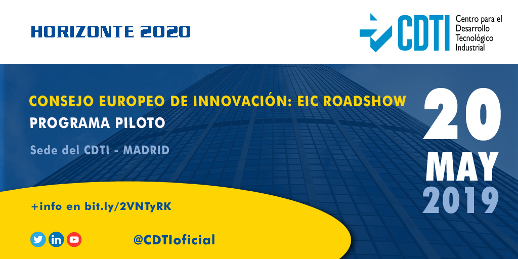 HORIZONTE 2020 | @CDTIoficial presenta el nuevo Programa Piloto del Consejo Europeo de Innovación en #Madrid