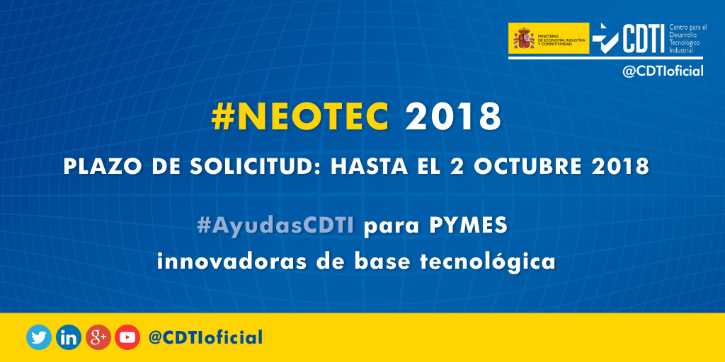 AYUDAS I+D+I | Abierta en #BOE la convocatoria 2018 de #NEOTEC para #PYMES innovadoras #EBT #TBE