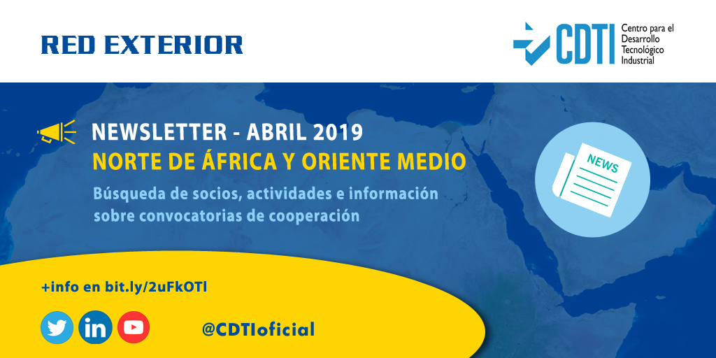 RED EXTERIOR | Disponible la nueva newsletter de @CDTIoficial con noticias del Norte de África y Oriente Medio