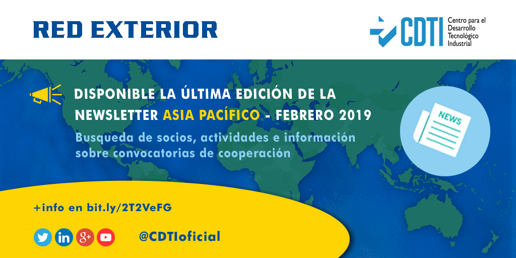 RED EXTERIOR | Disponible la nueva newsletter de @CDTIoficial con noticias de Asia Pacífico