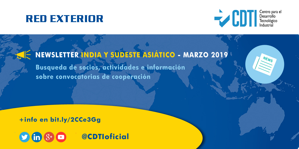 RED EXTERIOR | Disponible la nueva newsletter de marzo 2019 de @CDTIoficial con noticias de #India y #SudesteAsiático