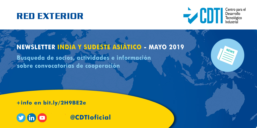 RED EXTERIOR | Disponible la nueva newsletter de mayo 2019 de @CDTIoficial con noticias de #India y #SudesteAsiático