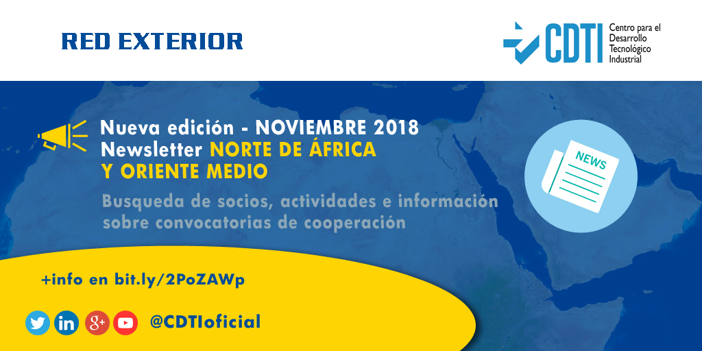 RED EXTERIOR | Disponible la nueva newsletter de noviembre 2018 del Norte de África y Oriente Medio de @CDTIoficial