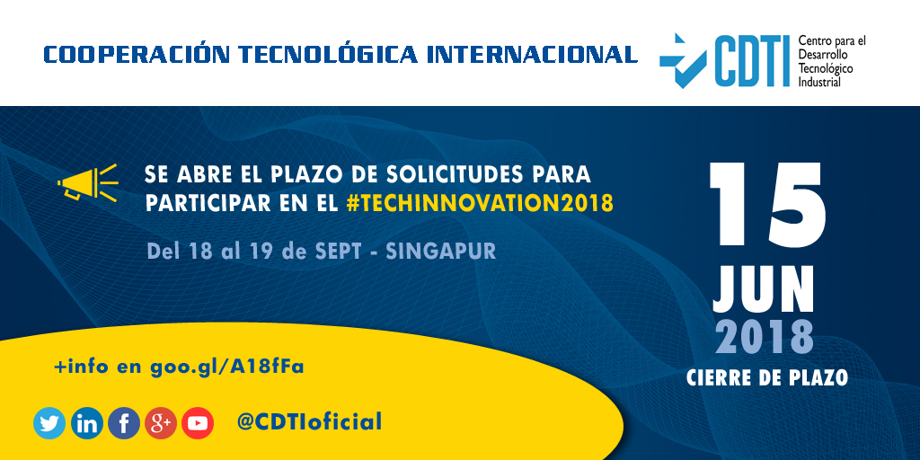 COOPERACIÓN TECNOLÓGICA INTERNACIONAL | Se abre el plazo para participar en el @techinnov_sg #TechInnovation2018