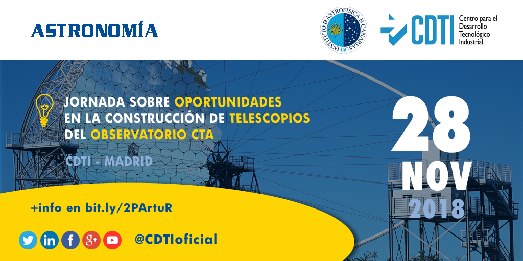 ASTRONOMÍA | @CDTIoficial organiza una jornada sobre las oportunidades para la industria española en el Observatorio CTA-Norte