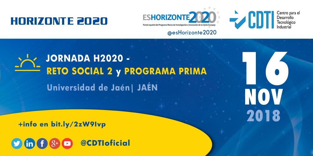 HORIZONTE 2020 | @CDTIoficial participa en la jornada Reto Social 2 sobre las convocatorias en 2019 y el Programa PRIMA en #Jaén