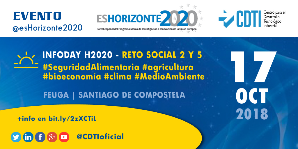 HORIZONTE 2020 |@CDTIoficial participa en el Infoday #H2020 para propuestas en el #SectorAgroalimentario y #MedioAmbiente en Santiago de Compostela