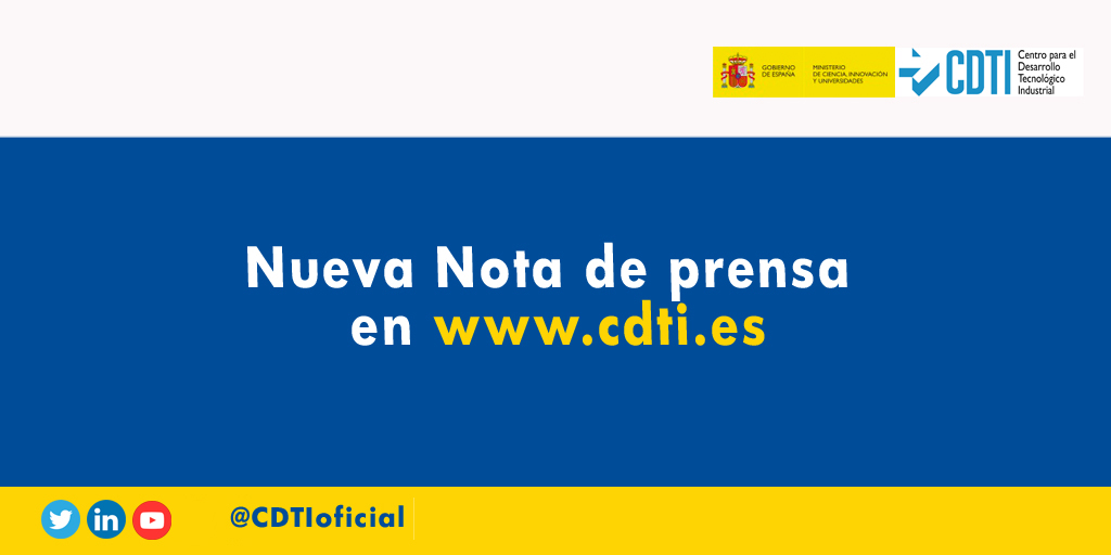 NOTA DE PRENSA | @CDTIoficial concede 35,9 millones de euros a 82 proyectos de I+D+I empresarial