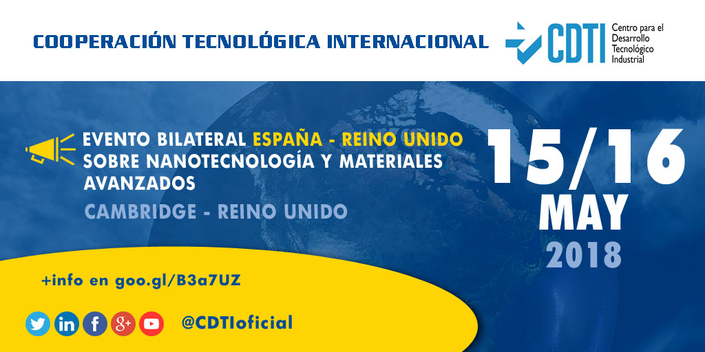 COOPERACIÓN TECNOLÓGICA INTERNACIONAL | Evento Bilateral España-Reino Unido sobre #nanotecnología y #MaterialesAvanzados con @CDTIoficial