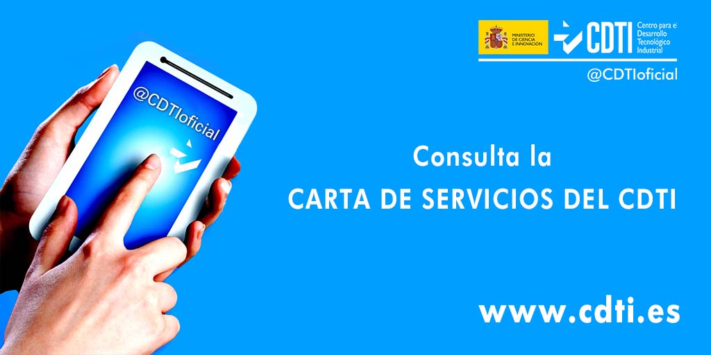 SERVICIOS CDTI | @CDTIoficial publica su Carta de Servicios para informar a ciudadanos y usuarios sobre los servicios que ofrece y sus compromisos de calidad