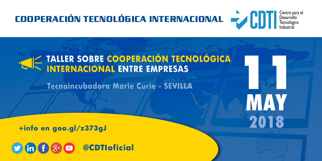 COOPERACIÓN TECNOLÓGICA INTERNACIONAL | Taller sobre #CooperaciónTecnológica #Internacional en Sevilla con @CDTIoficial y @CTAndalucia