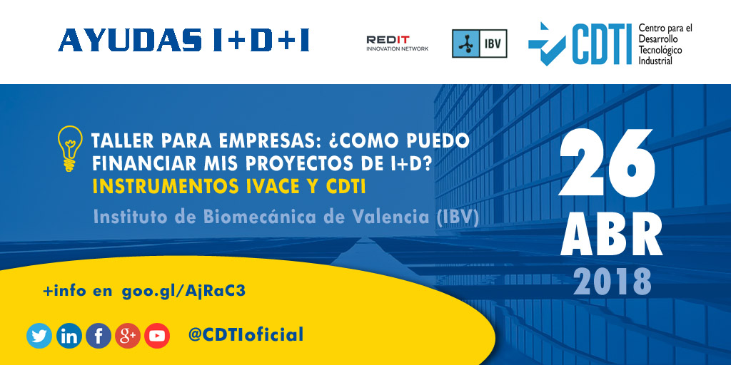 AYUDAS I+D+I | @CDTIoficial presentará las #AyudasCDTI en el taller sobre financiación de la #innovación que organizan @ibv_org @redit_es