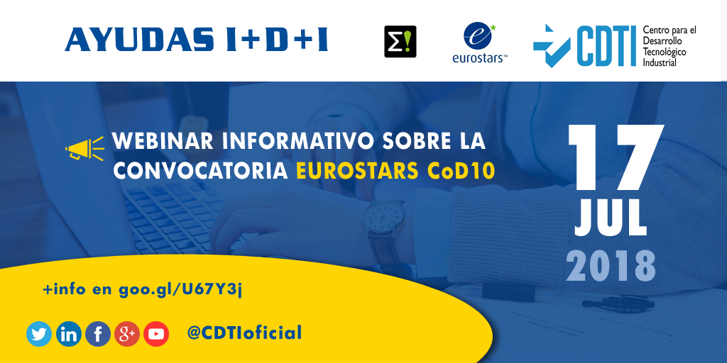 AYUDAS I+D+I | Webinar Informativo sobre la presentación de propuestas a la CoD10 de #EUROSTARS @EUREKA_NETWORK @CDTIoficial