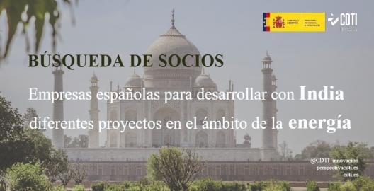 El CDTI Innovación difunde una nueva búsqueda de empresas españolas para desarrollar con India diferentes proyectos en el ámbito de la energía