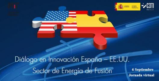 El próximo 6 de septiembre el CDTI participa en el evento: Diálogo en Innovación entre España y EE.UU en el sector de la Energía de Fusión