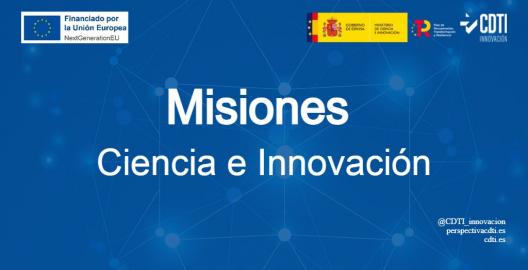 El CDTI Innovación concederá 124,70 millones de euros en subvenciones a los 42 proyectos aprobados en la convocatoria Misiones Ciencia e Innovación 2022